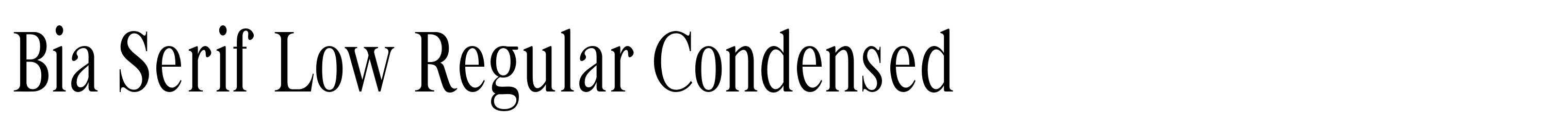Bia Serif Low Regular Condensed